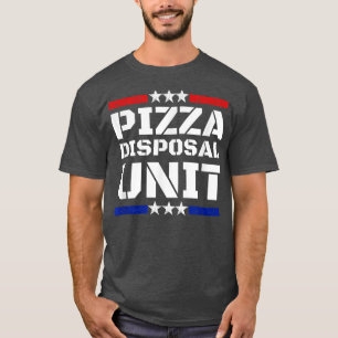 Camiseta Unidade de Eliminação de Pizza Engraçada Pizza Com