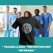 Unidade de Prevenção de Trauma Llama Funny T-Shirt