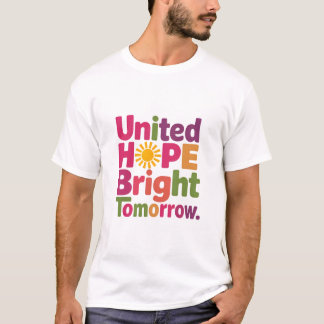 Camiseta Unidos na esperança, modelando um amanhã mais bril