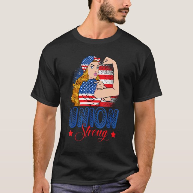 Camiseta Union Strong American Flag Labor Day Patriotic Wom (Frente)