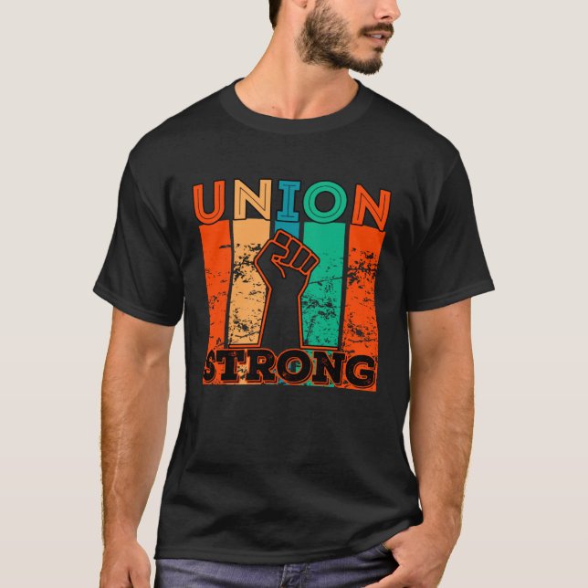 Camiseta Union Strong Union Worker union workers Labor Day (Frente)