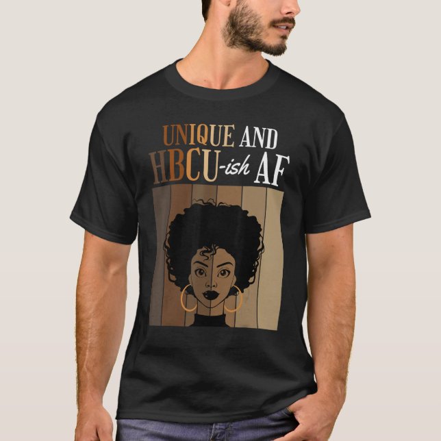 Camiseta Unique And HBCU-ish AF Historical Black Colleges A (Frente)