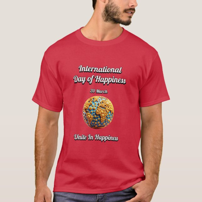 Camiseta Unir na Felicidade. Dia Internacional da Felicidad (Frente)