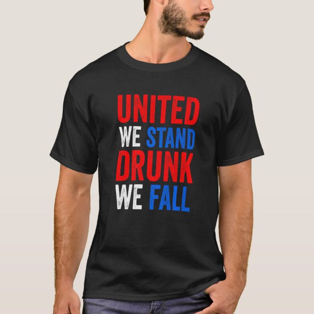 Camiseta United We Stand Bebado Call USA American 4th Of (Frente)