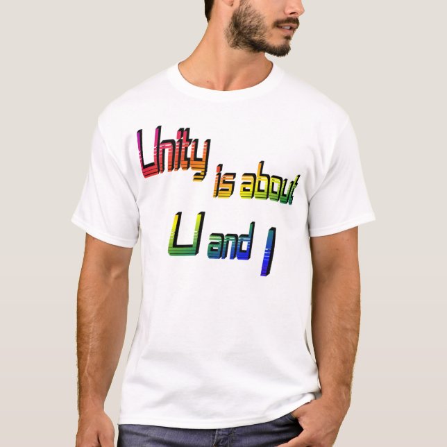 Camiseta Unity é sobre U e I T-Shirt (Frente)