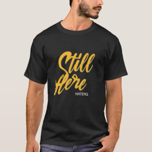 Camiseta Universidade Varsity-Gold Ainda Aqui. Haters Unive