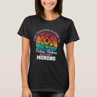 Camiseta Universo é Feito de Prótons Nêutrons Elétrons Mor