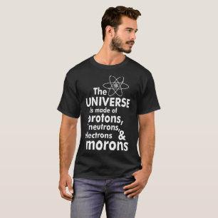 Camiseta Universo feito de parvos dos elétrons dos nêutro