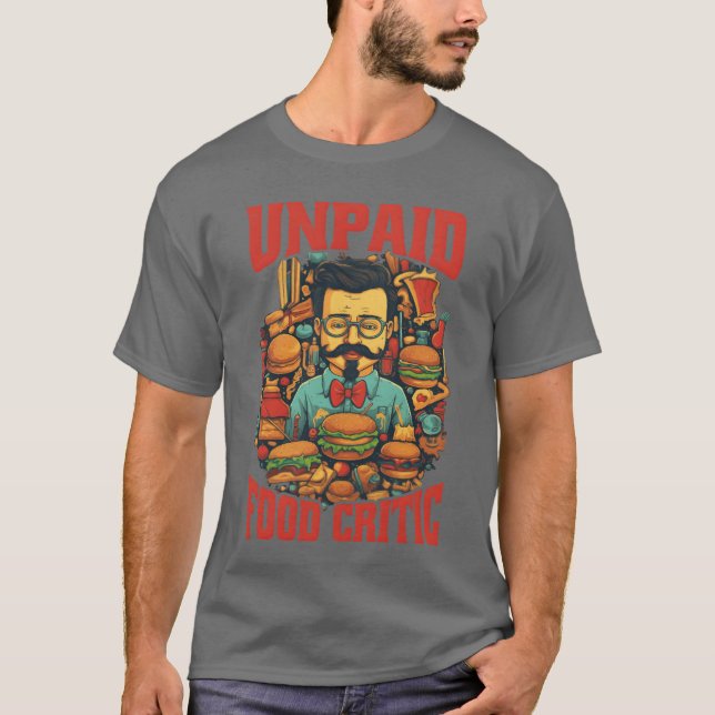 Camiseta Unpaid Food Critic (Frente)