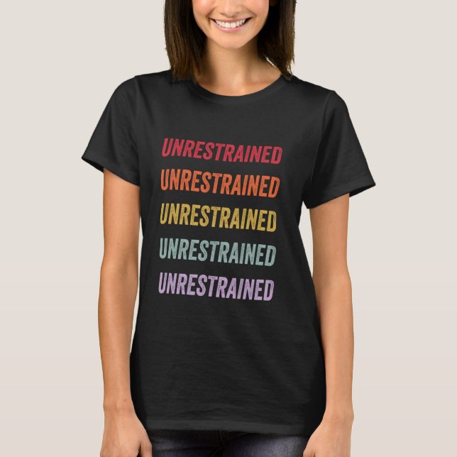Camiseta Unrestrained (Frente)