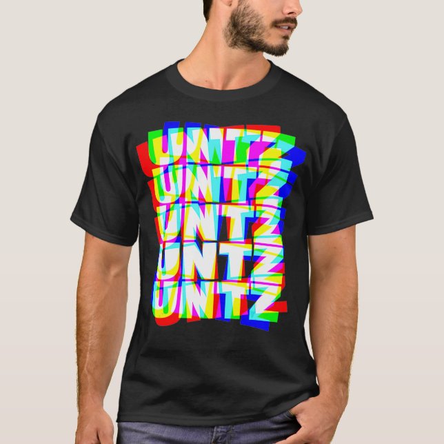 Camiseta Untz Untz Hardstyle Techno Rave EDM Music DJ (Frente)