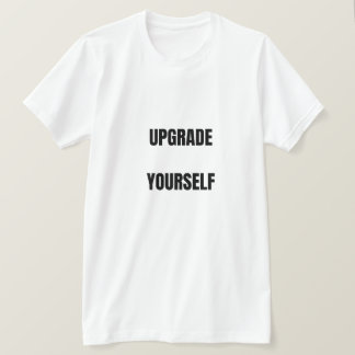 Camiseta Upgrade YourselfT-Shirt
