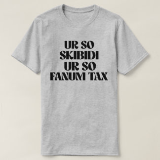 CAMISETA UR TÃO SKIBIDI UR TÃO FANO TAXE