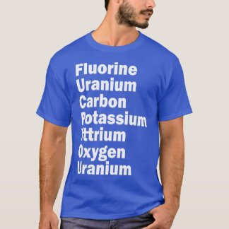 Camiseta urânio fluorado carboneto potássio ítrio oxigênio 
