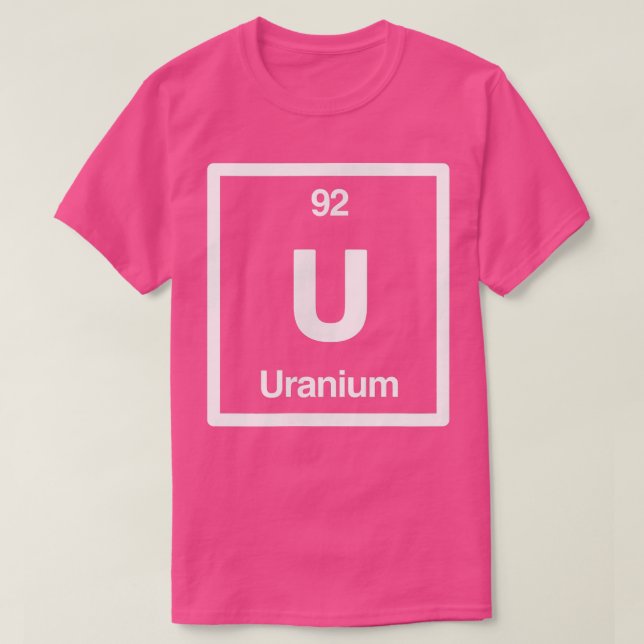 Camiseta Uranium - U - Periodic Table of Elements - Science (Frente do Design)
