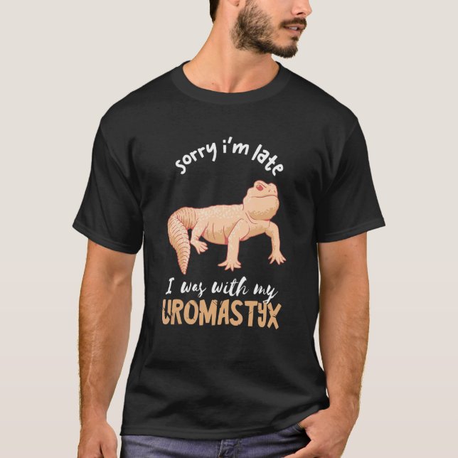 Camiseta Uromastyx Desculpe pelo atraso do deserto Agame Li (Frente)