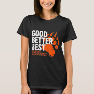 Camiseta Urso de Motivação Bom Melhor Nunca Deixe Descansar