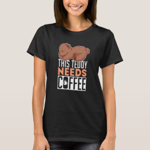 Camiseta Urso de Teddy Precisa De Café Bonito Bebê Castanho