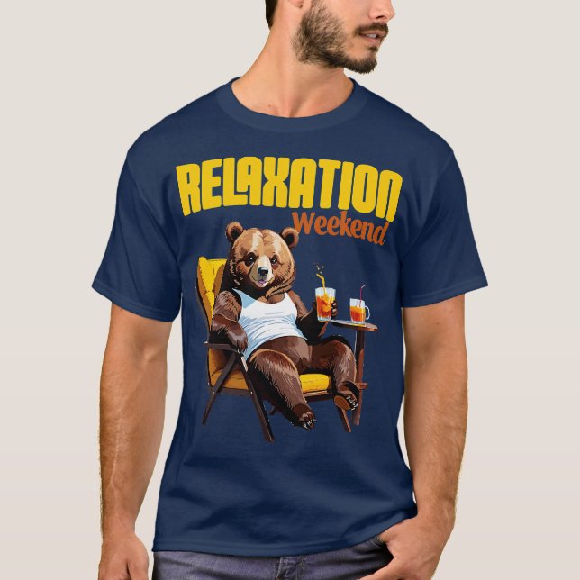 Camiseta urso relaxado humor de fim de semana (Frente)