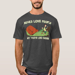 Camiseta Ursos Adoram Pessoas Que Sabem Como Galinha C