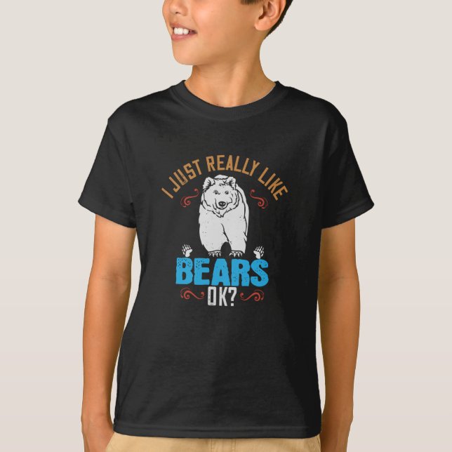 Camiseta Ursos - Eu realmente gosto de Ursos Ok? (Frente)