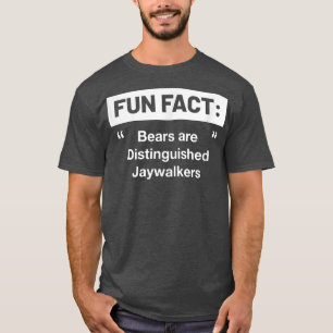 Camiseta Ursos são honrados Jaywalkers Engraçados Animal Pu