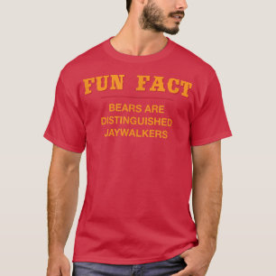 Camiseta Ursos são honrados Jaywalkers Engraçados Animal Pu