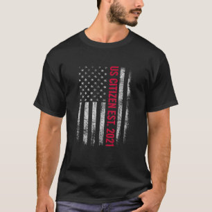 Camiseta US Citizen Est. 2021 USA Citizenship Gift American