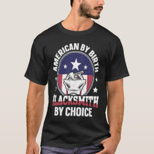 Camiseta US Flag American By Birth Blacksmith By Choice Bla