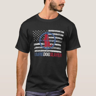 Camiseta US Flag Prairie Dog Hunting Prairie Dog Slayer T S