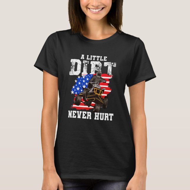 Camiseta US Flag Quad ATV  A Little Dirt Never Hurt (Frente)