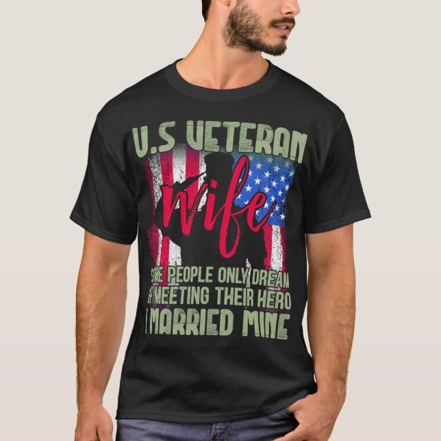 Camiseta US Veteran Wife some people only dream of meeting  (Frente)