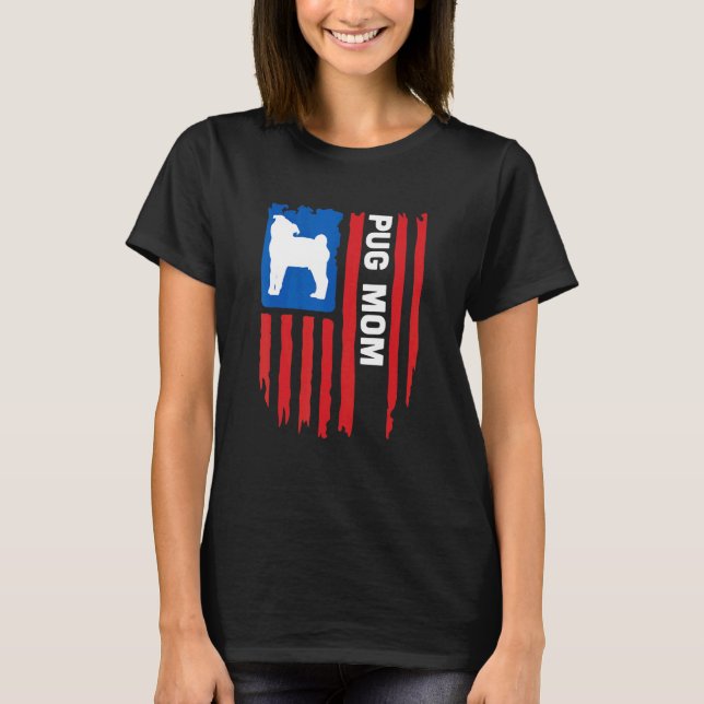 Camiseta USA flag Patriotic Pug Mom (Frente)