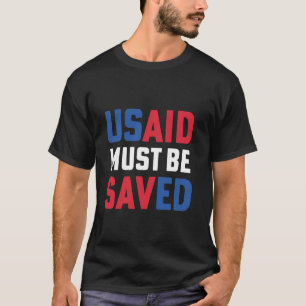 Camiseta USAID Deve Ser Salvo, Agência dos EUA para o Desen