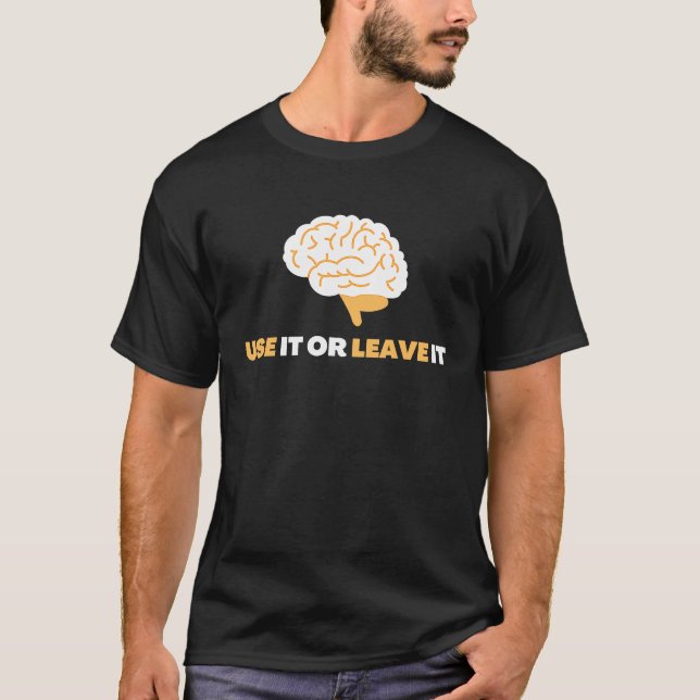 Camiseta Use It Or Leave It  Mindful Brain Yoga  Good Habit (Frente)