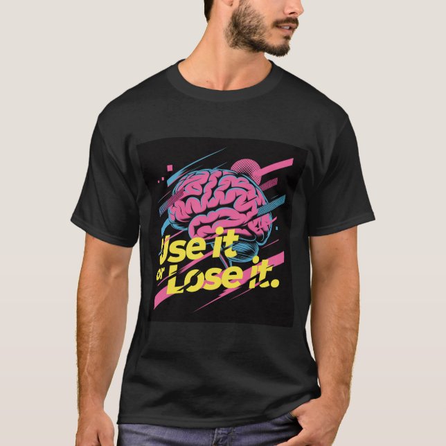 Camiseta Use It Or Lose It #1 (Frente)