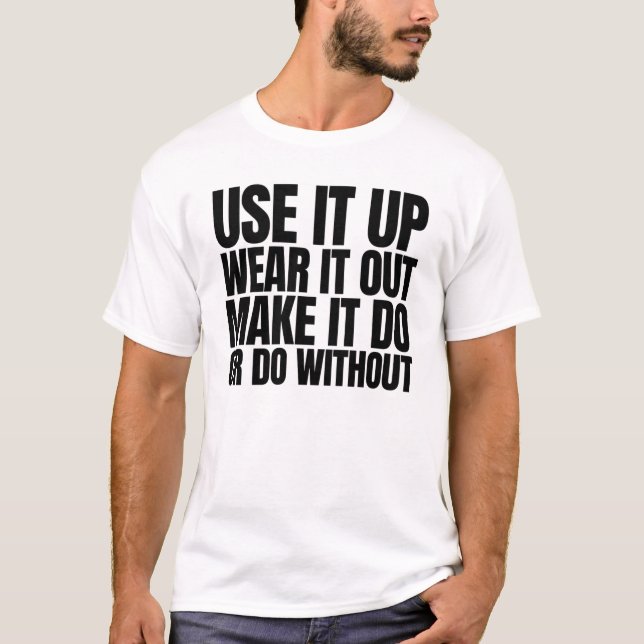 Camiseta Use-o para Vestir Faça ou faça sem (Frente)