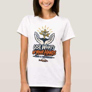 Camiseta Use O Que Está Nas Suas Mãos Para Fazer A Diferenç