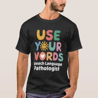 Camiseta Use Suas Palavras Linguagem Patologista