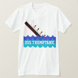 Camiseta "USS engraçado Trumptanic" com navio de naufrágio
