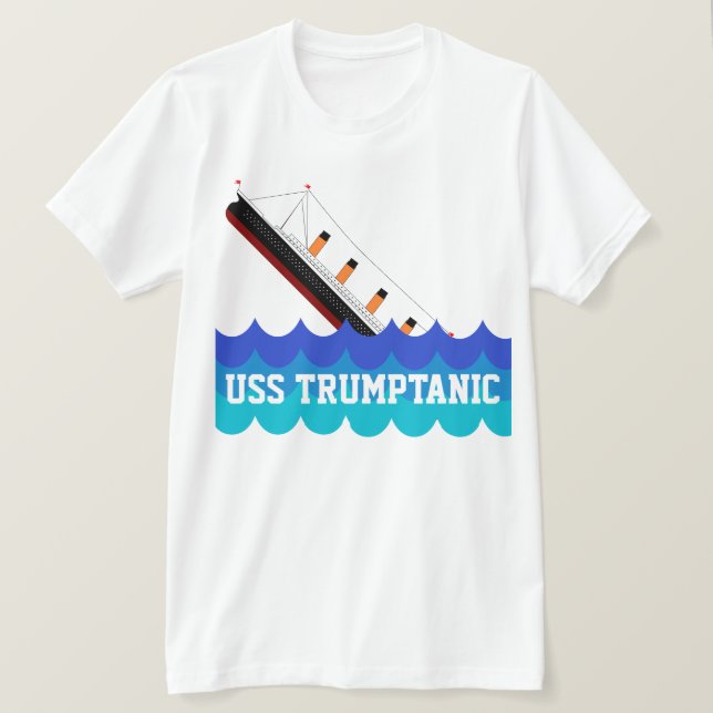 Camiseta "USS engraçado Trumptanic" com navio de naufrágio (Frente do Design)