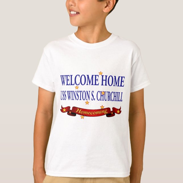 Camiseta USS Home bem-vindo Winston S. Churchill (Frente)