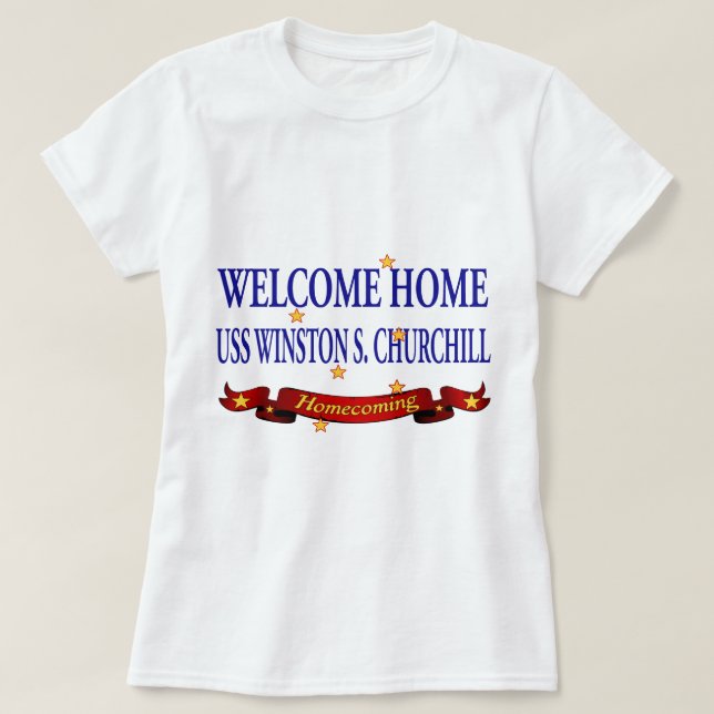 Camiseta USS Home bem-vindo Winston S. Churchill (Frente do Design)