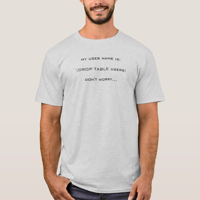 Camiseta "; Usuários da MESA da GOTA; Injeção de MYSQL (Frente)