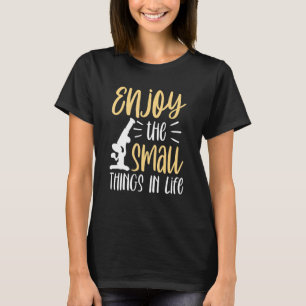 Camiseta Usufrua Das Pequenas Coisas No Microscópio De Vida