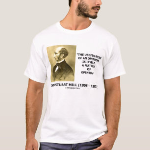 Camiseta Utilidade de John Stuart Mill de umas citações d