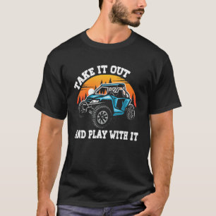 Camiseta Utv Antigo Leve-o Para Fora Brinque Com Ele Offroa