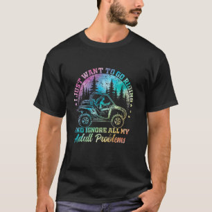 Camiseta UTV para mulheres eu só quero ir montar garotas da