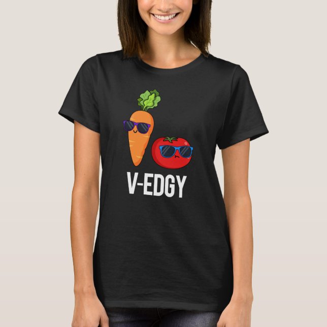 Camiseta V-Edgy Funny Veggie Pun Dark BG (Frente)