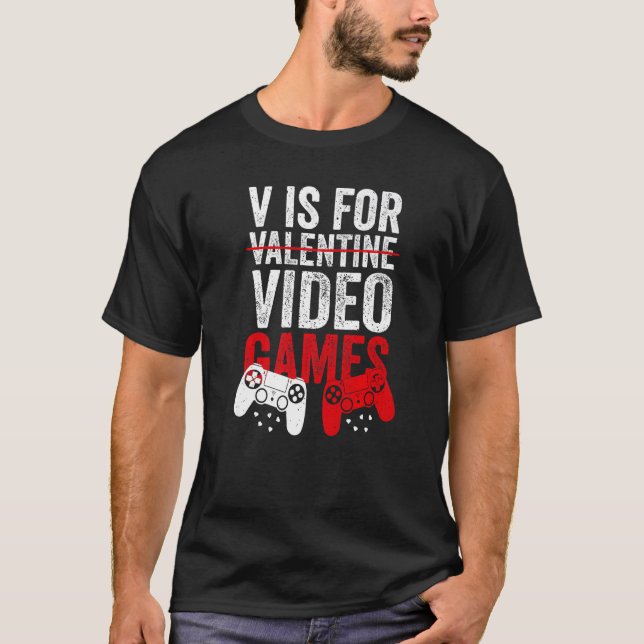 Camiseta V Is For Video Games Funny Valentines Day Gamer Bo (Frente)